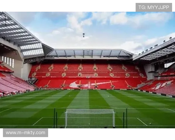 利物浦母公司注资助力安菲尔德球场扩建推动俱乐部长期发展蓝图 利物浦母公司注资助力安菲尔德球场扩建推动俱乐部长期发展蓝图